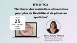 REPLAY - Se libérer des restrictions alimentaires pour plus de flexibilité et de plaisir au quotidien avec Marie-Annalia Agullo